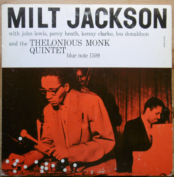 Milt Jackson With John Lewis, Percy Heath, Kenny Clarke, Lou Donaldson And The Thelonious Monk Quintet – Milt Jackson With John Lewis, Percy Heath, Kenny Clarke, Lou Donaldson And The Thelonious Monk Quintet, image 2