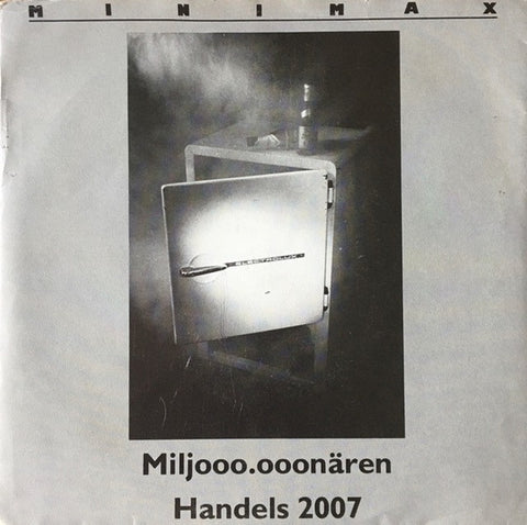 Front cover of Minimax – Miljooo.ooonären / Handels 2007, Not On Label, Sweden, 1986