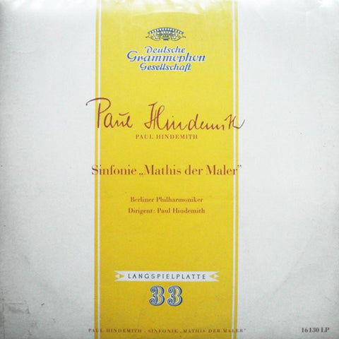 Front cover of Paul Hindemith, Berliner Philharmoniker – Sinfonie „Mathis Der Maler“, Deutsche Grammophon, Germany, 1956