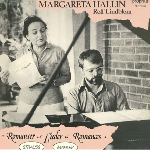 Front cover of Richard Strauss, Gustav Mahler, Margareta Hallin, Rolf Lindblom – Romanser - Lieder - Romances, Proprius, Sweden, 1980