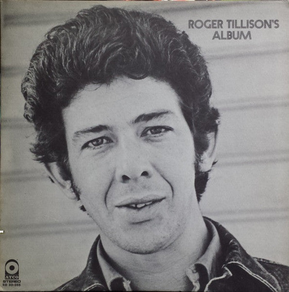 Front cover of Roger Tillison – Roger Tillison's Album, Atco Records, US, 1971