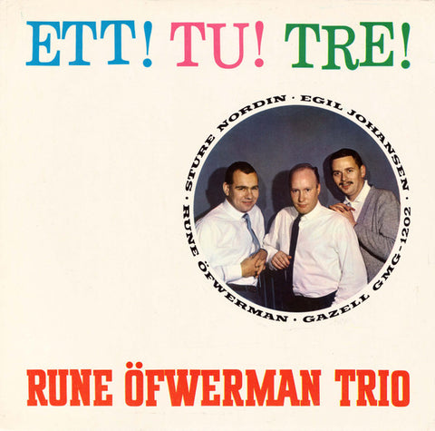 Front cover of Rune Öfwerman Trio – Ett! Tu! Tre!, Gazell, Sweden, 1962