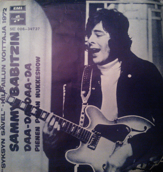 Front cover of Sammy Babitzin – Daa-Da, Daa-Da / Pienen Pojan Nukkeshow, Columbia, Finland, 1972