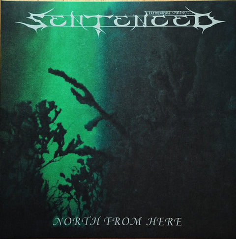 Front cover of Sentenced – North From Here, Cosmic Key Creations, Netherlands, 2024