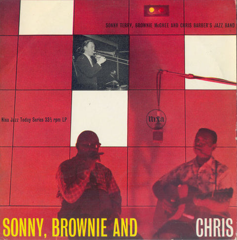 Front cover of Sonny Terry / Brownie McGhee / Chris Barber's Jazz Band – Sonny, Brownie And Chris, Pye Nixa, UK, 1958