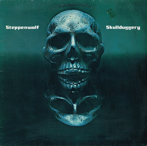 Front cover of Steppenwolf – Skullduggery, Epic, Europe, 1976