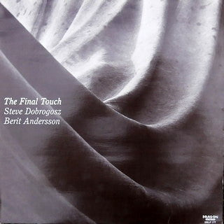 Front cover of Steve Dobrogosz, Berit Andersson – The Final Touch, Dragon, Sweden, 1989