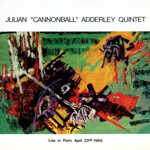 Front cover of Julian "Cannonball" Adderley Quintet – Live In Paris April 23rd 1966, Ulysse Musique, France, 1986