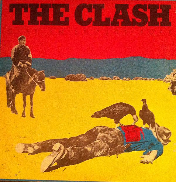 Front cover of The Clash – Give 'Em Enough Rope, Epic, Canada
