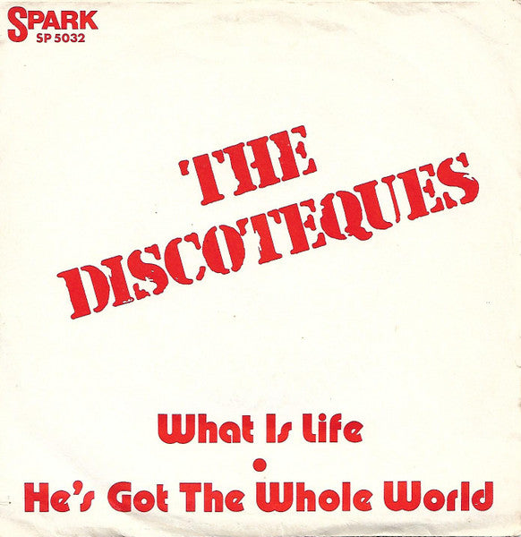 The Discoteques – What Is Life / He's Got The Whole World, image 2