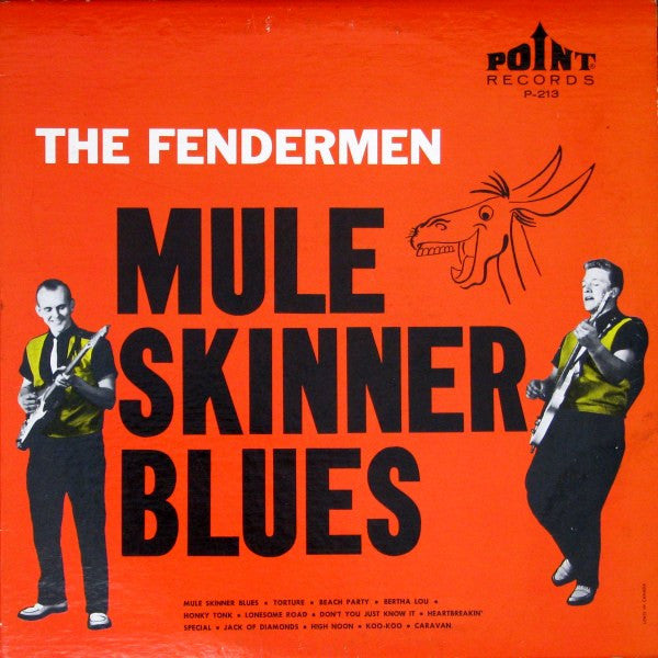 Front cover of The Fendermen – Mule Skinner Blues, Point Records, Canada