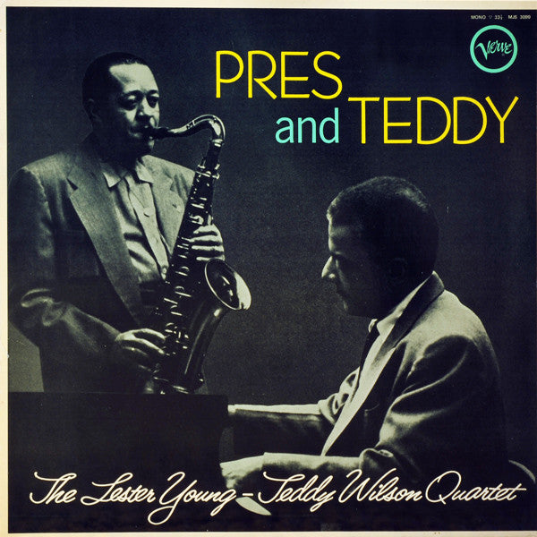 Front cover of The Lester Young-Teddy Wilson Quartet – Pres And Teddy, Verve Records, Japan
