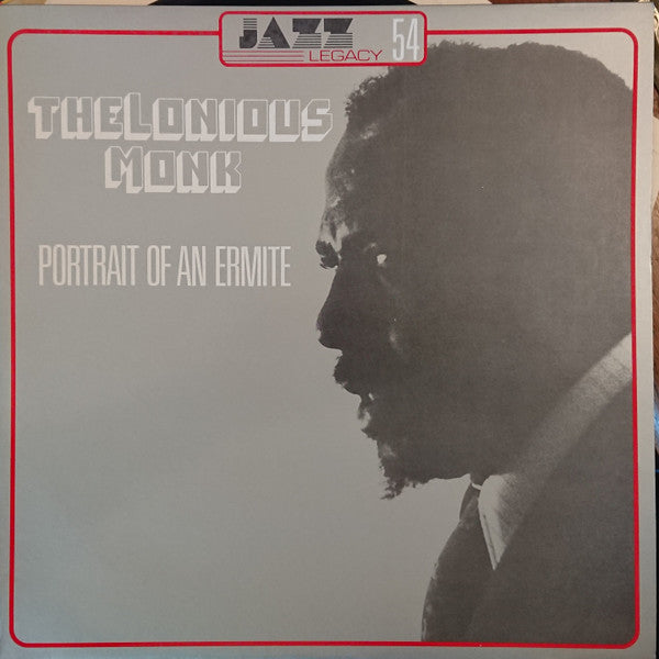 Front cover of Thelonious Monk – Portrait Of An Ermite, Jazz Legacy, France, 1980