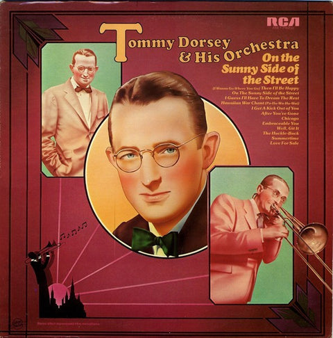 Front cover of Tommy Dorsey And His Orchestra – On The Sunny Side Of The Street, RCA Victor, US, 1977