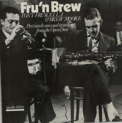 Front cover of Tony Fruscella & Brew Moore – Fru'n Brew (Previously Unissued Recordings From The Open Door), Spotlite Records, UK, 1981