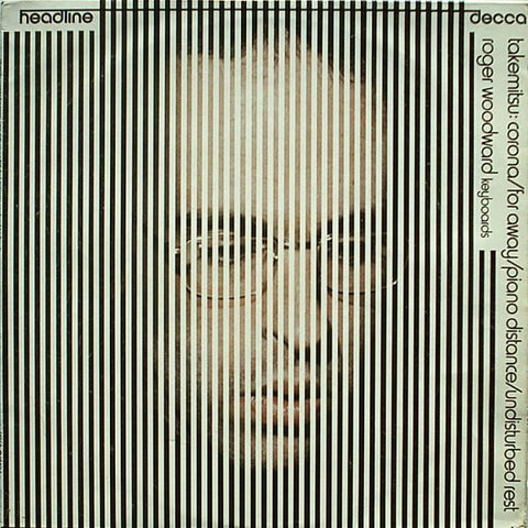 Front cover of Takemitsu, Roger Woodward – Corona / For Away / Piano Distance / Undisturbed Rest, Decca, UK, 1974