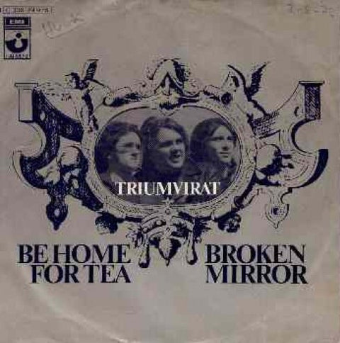 Front cover of Triumvirat – Be Home For Tea / Broken Mirror, Harvest, Germany, 1972