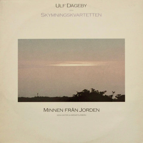 Front cover of Ulf Dageby Och Skymningskvartetten – Minnen Från Jorden, Discreet Records, Sweden, 1987