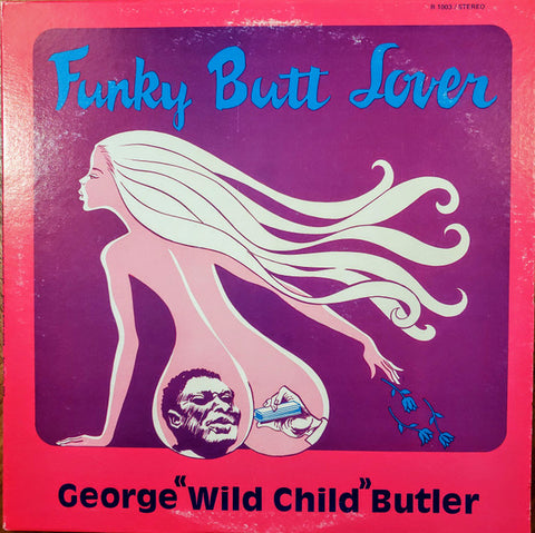 Front cover of George "Wild Child" Butler – Funky Butt Lover, Roots, US, 1976