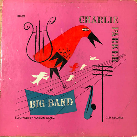 Front cover of Charlie Parker Big Band – Charlie Parker Big Band, Clef Records, US, 1953