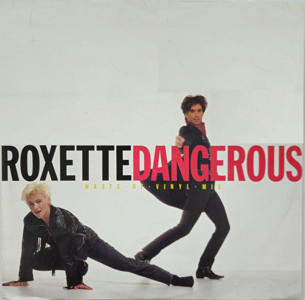Front cover of Roxette – Dangerous (Waste Of Vinyl Mix), EMI, Sweden, 1989