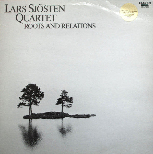 Front cover of Lars Sjösten Quartet – Roots And Relations, Dragon, Sweden, 1988